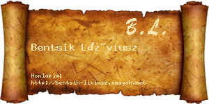 Bentsik Líviusz névjegykártya